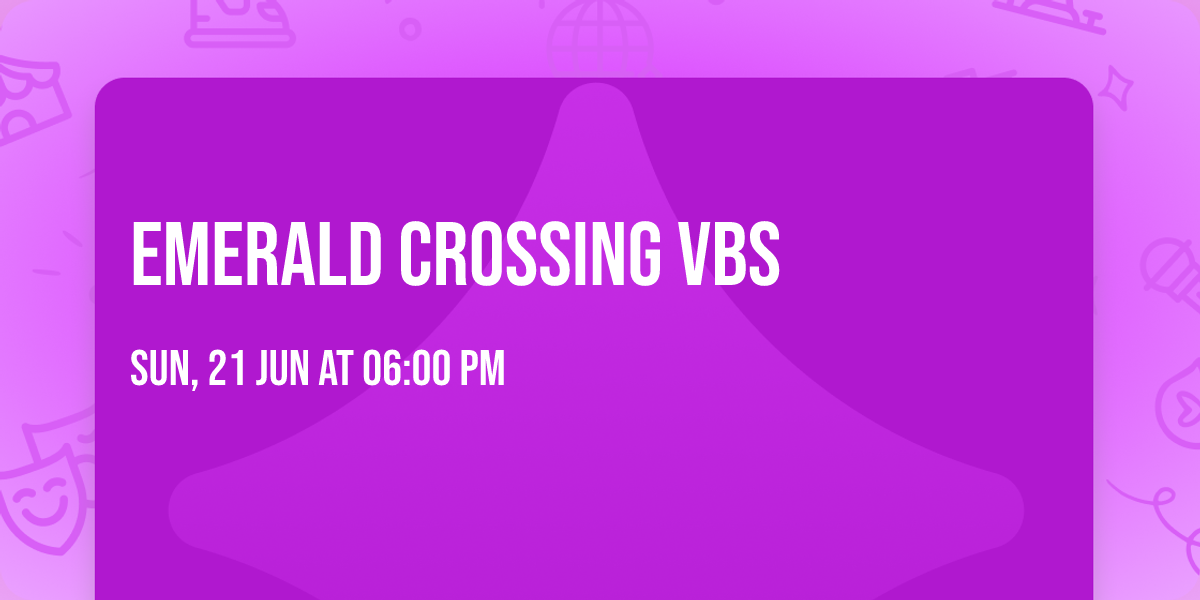Emerald Crossing VBS