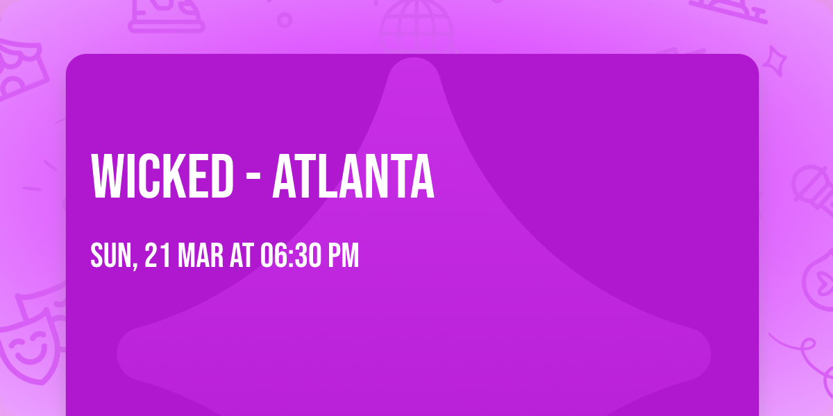 Wicked - Atlanta