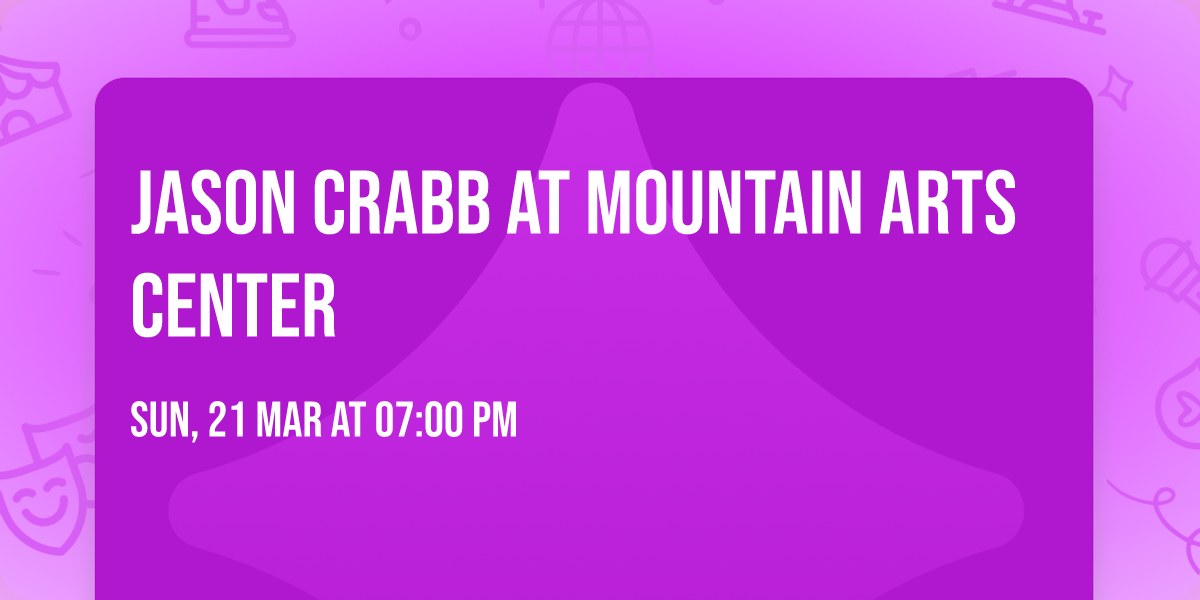 Jason Crabb at Mountain Arts Center