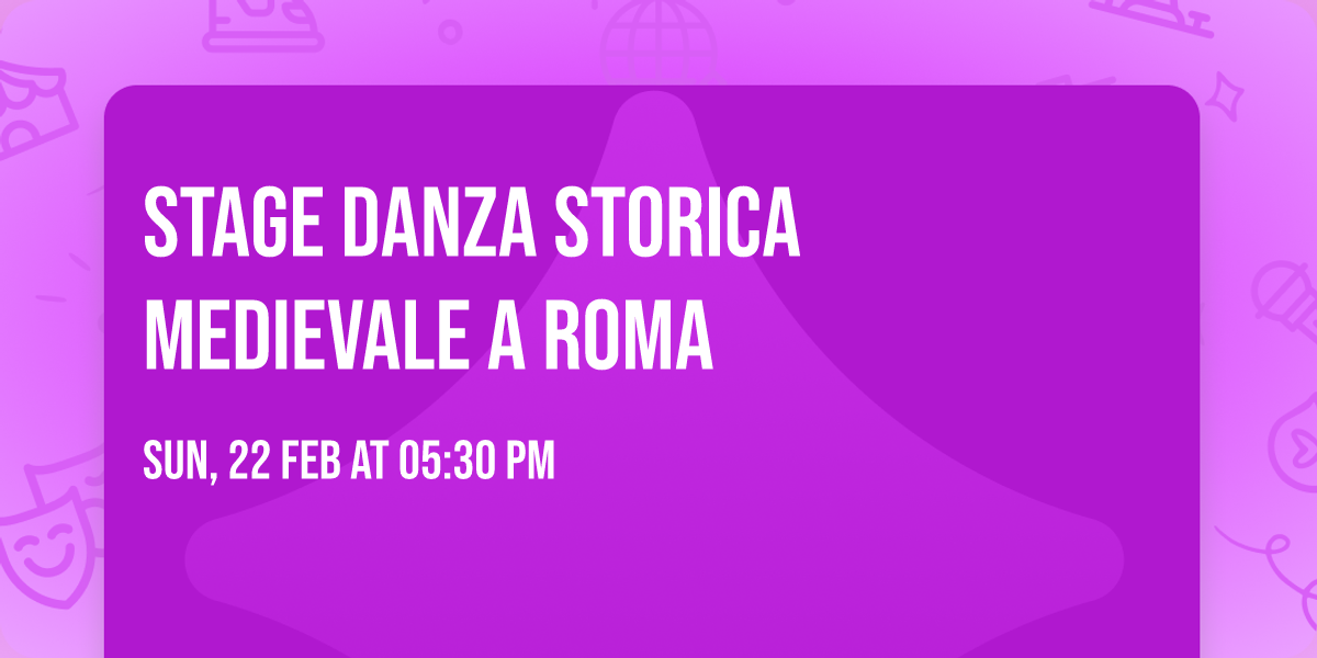 Stage Danza Storica Medievale a Roma 