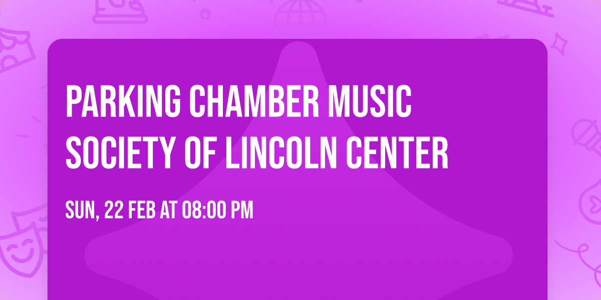 Parking Chamber Music Society of Lincoln Center