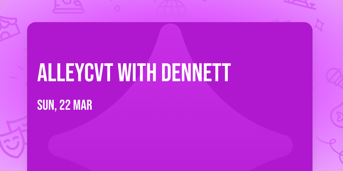 ALLEYCVT with Dennett