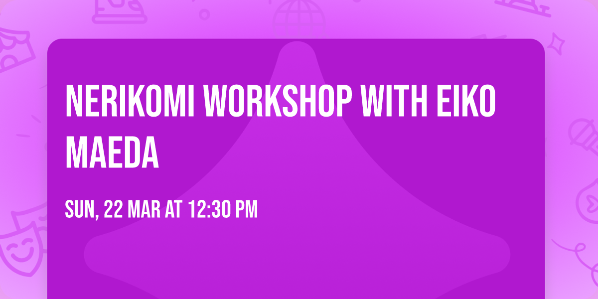 NERIKOMI WORKSHOP with Eiko Maeda