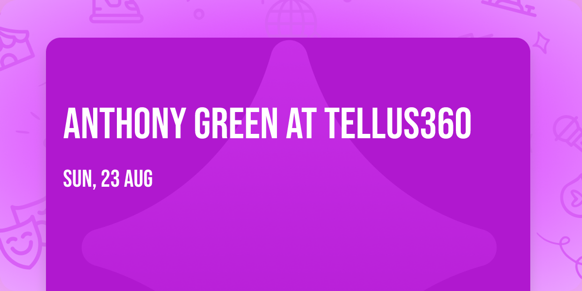 Anthony Green at Tellus360