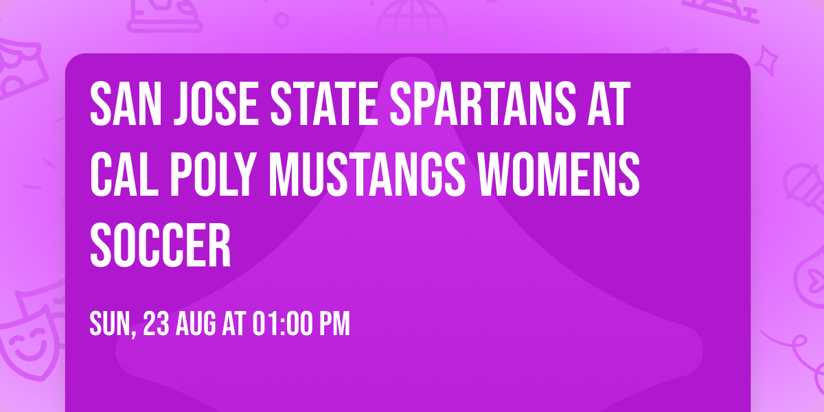 San Jose State Spartans at Cal Poly Mustangs Womens Soccer