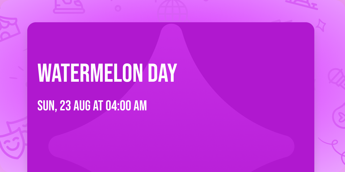 Watermelon Day