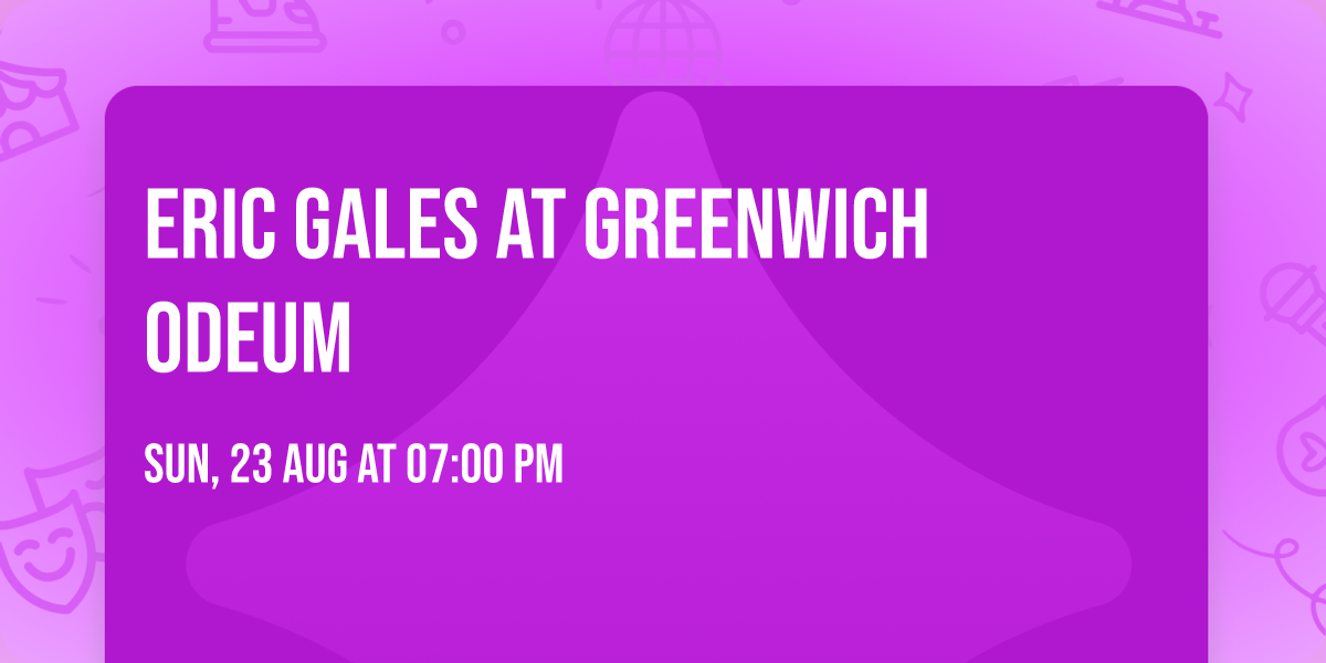 Eric Gales at Greenwich Odeum
