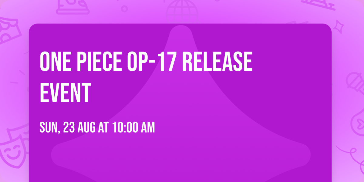One Piece OP-17 Release Event