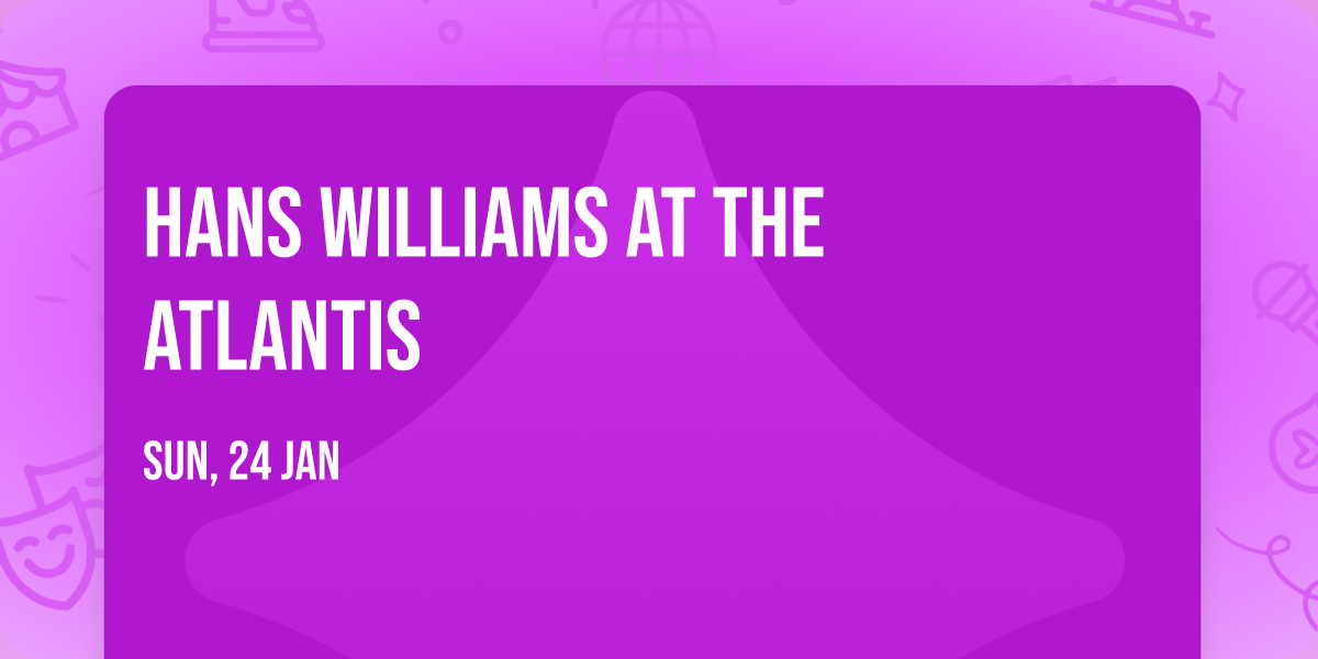 Hans Williams at The Atlantis