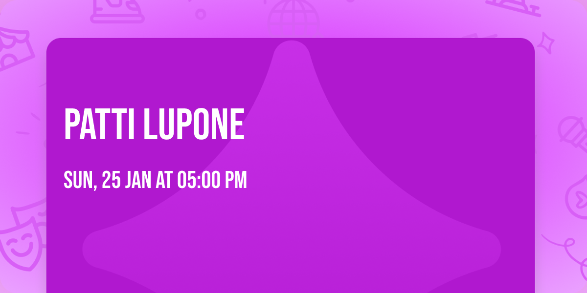 Patti LuPone