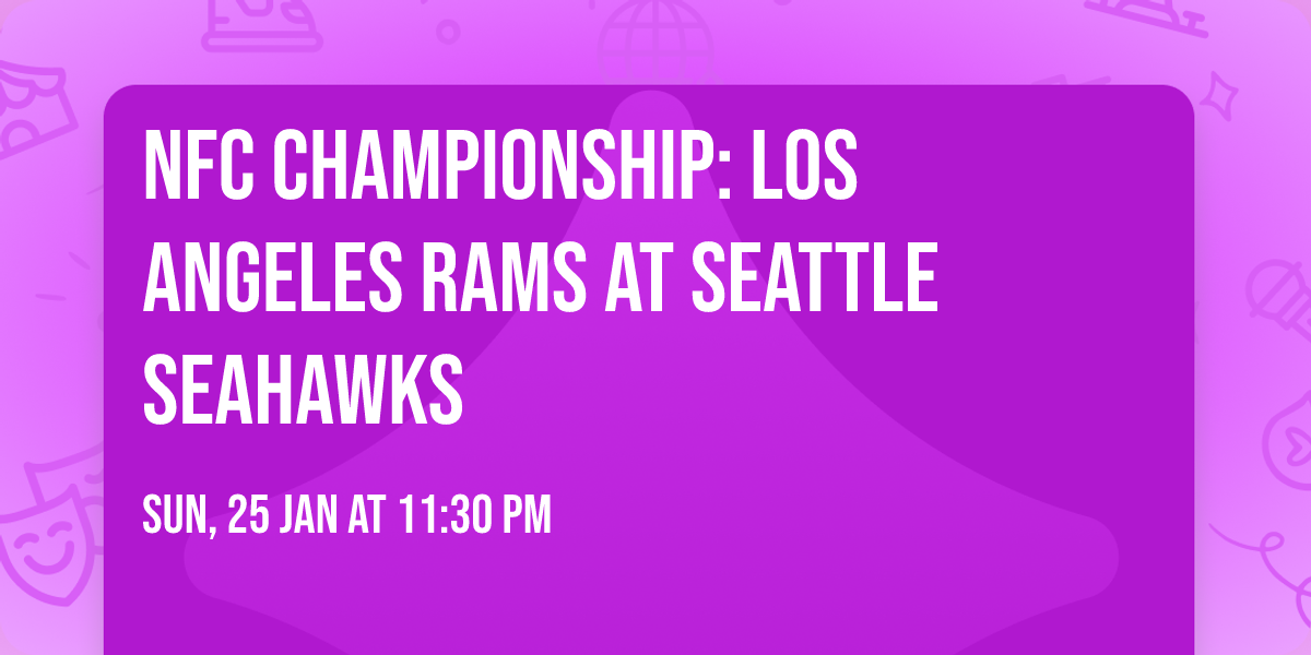 NFC Championship: Los Angeles Rams at Seattle Seahawks