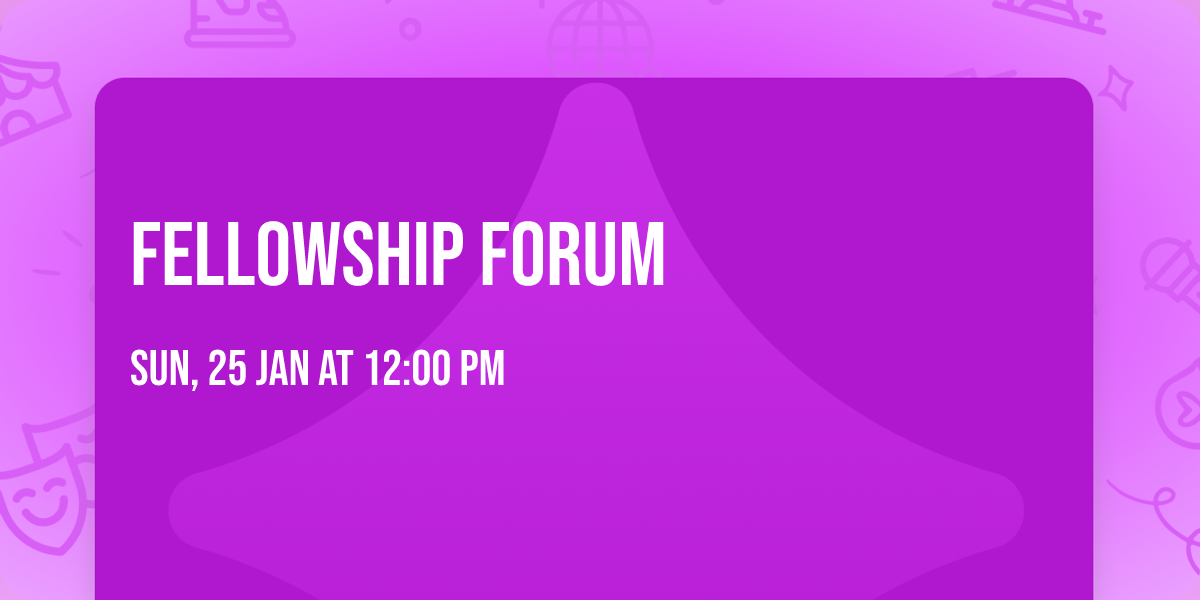 Fellowship Forum