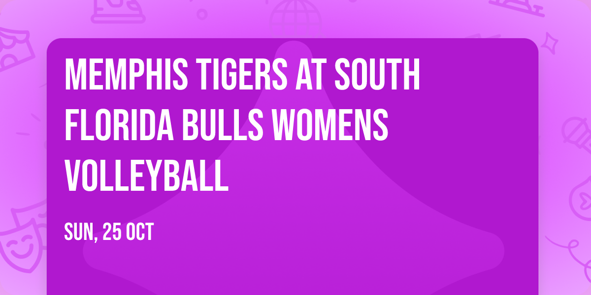 Memphis Tigers at South Florida Bulls Womens Volleyball