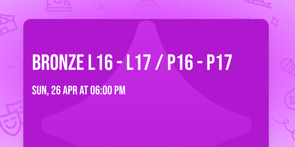 Bronze L16 - L17 \/ P16 - P17
