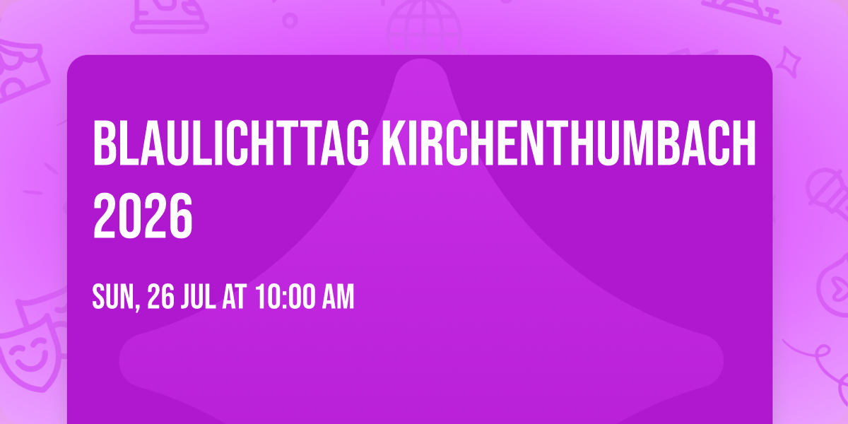 Blaulichttag Kirchenthumbach 2026