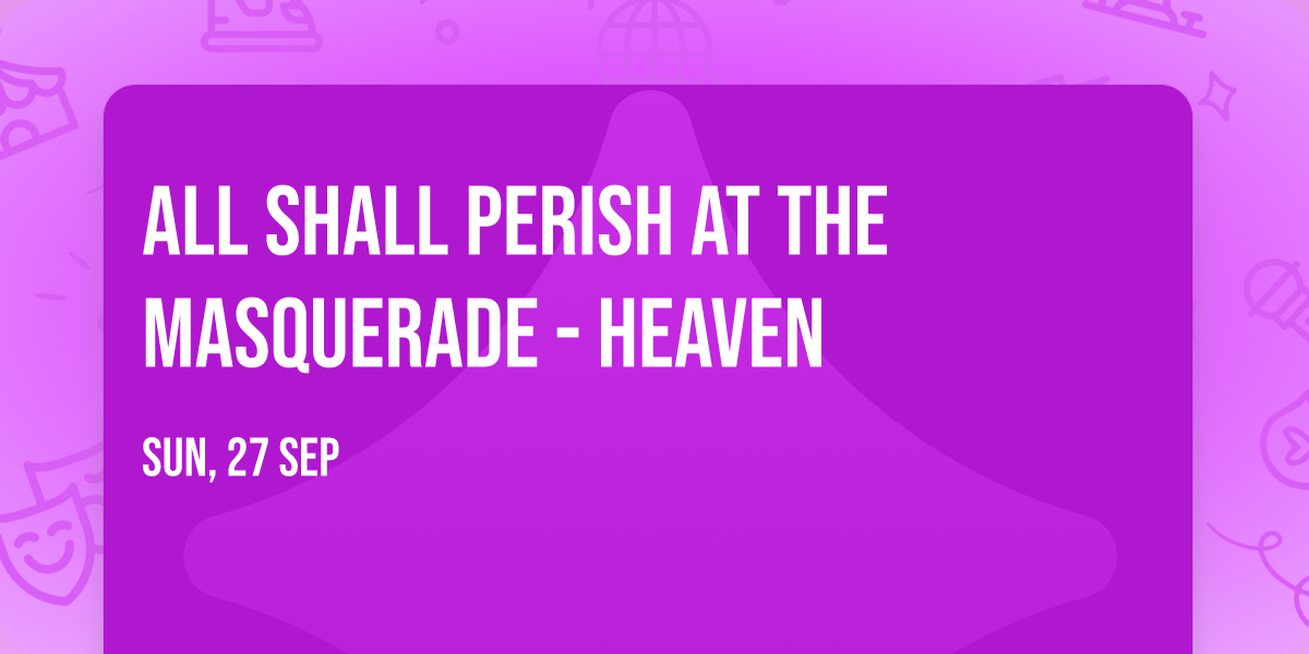 All Shall Perish at The Masquerade - Heaven