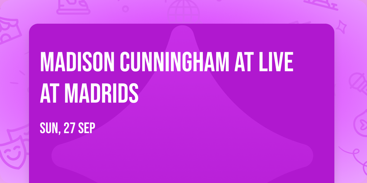 Madison Cunningham at Live at Madrids