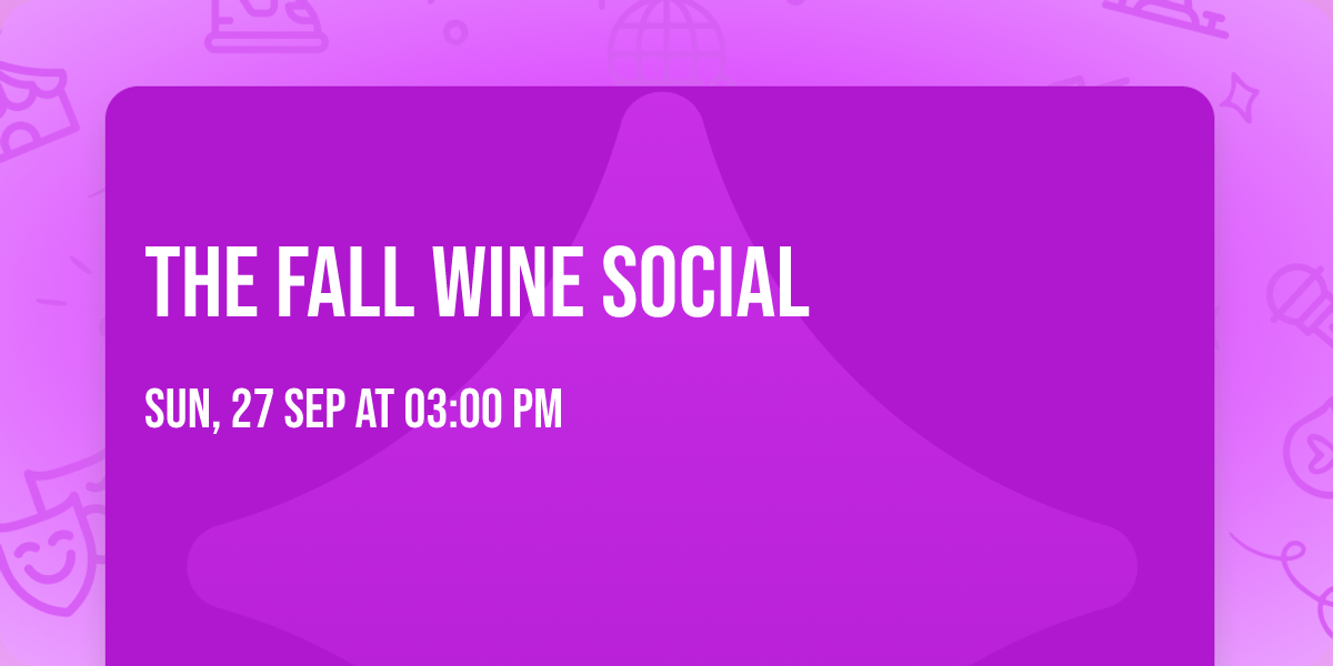 The Fall Wine Social