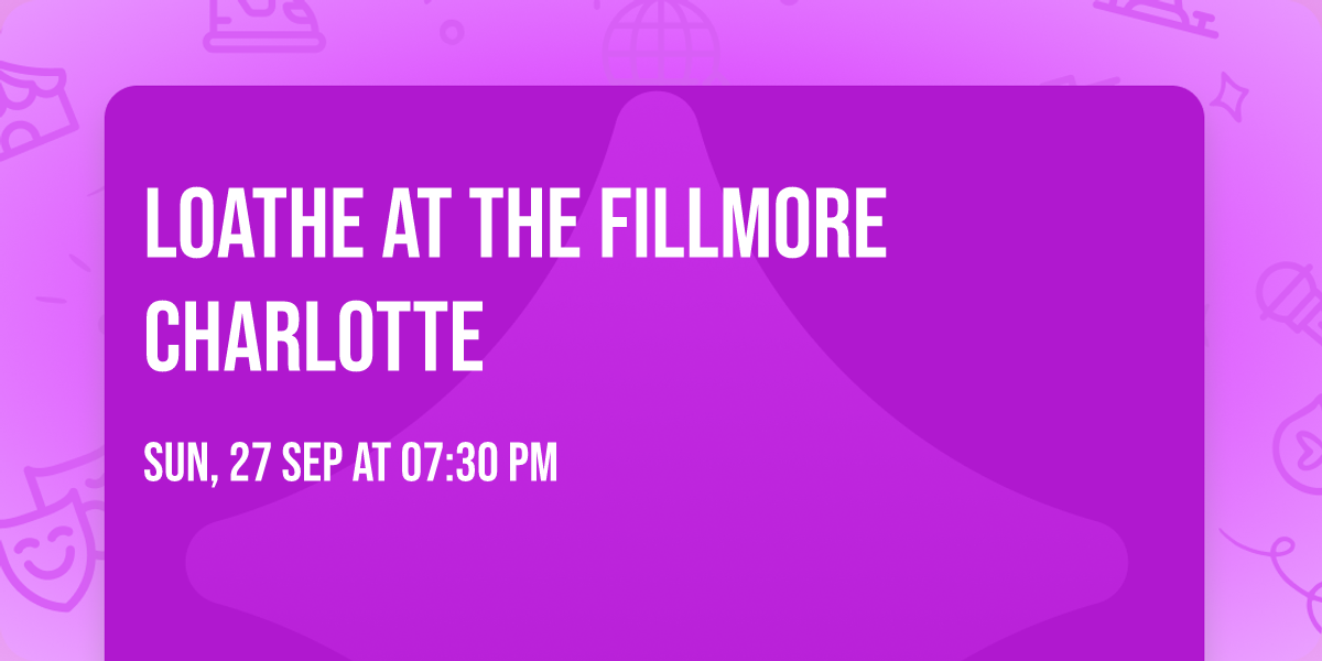 Loathe at The Fillmore Charlotte