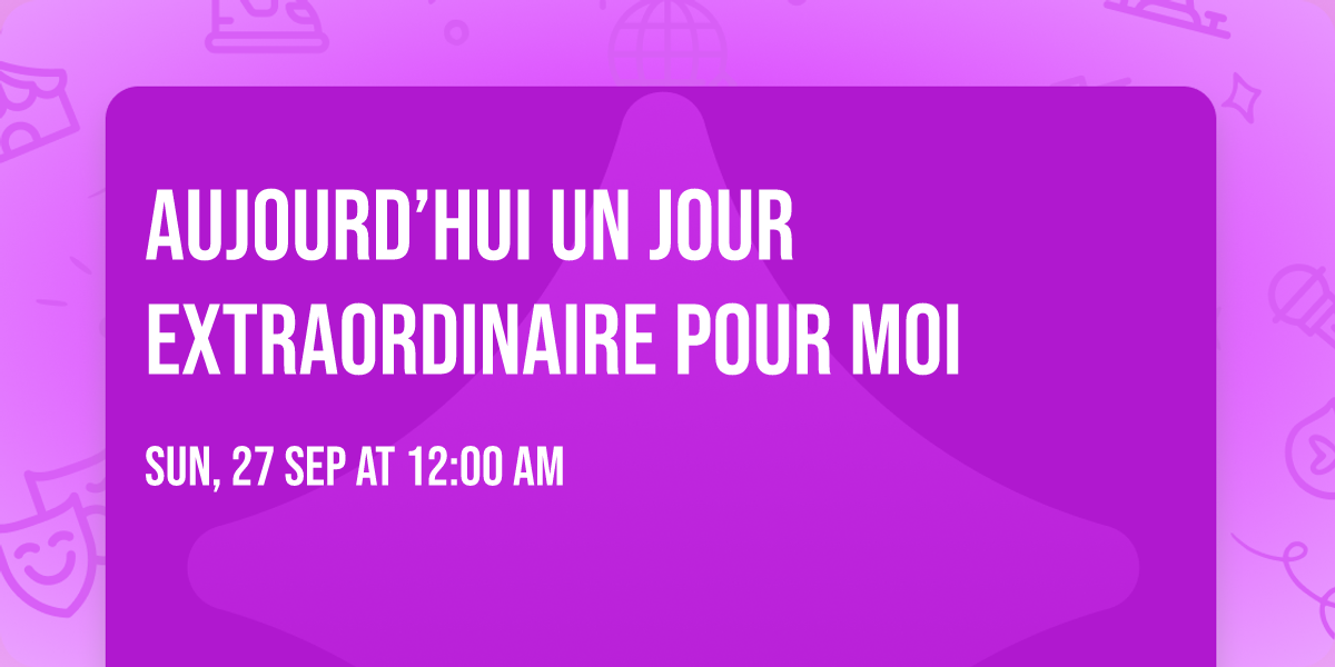 Aujourd\u2019hui un jour extraordinaire pour moi