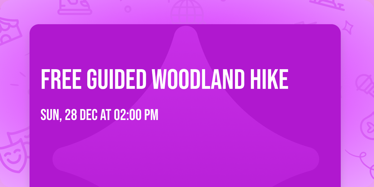 Free Guided Woodland Hike