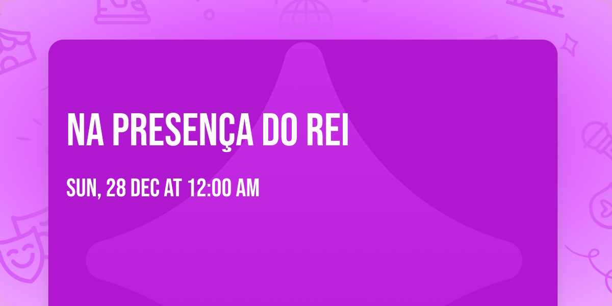 Na presen\u00e7a do Rei \ud83d\udc51