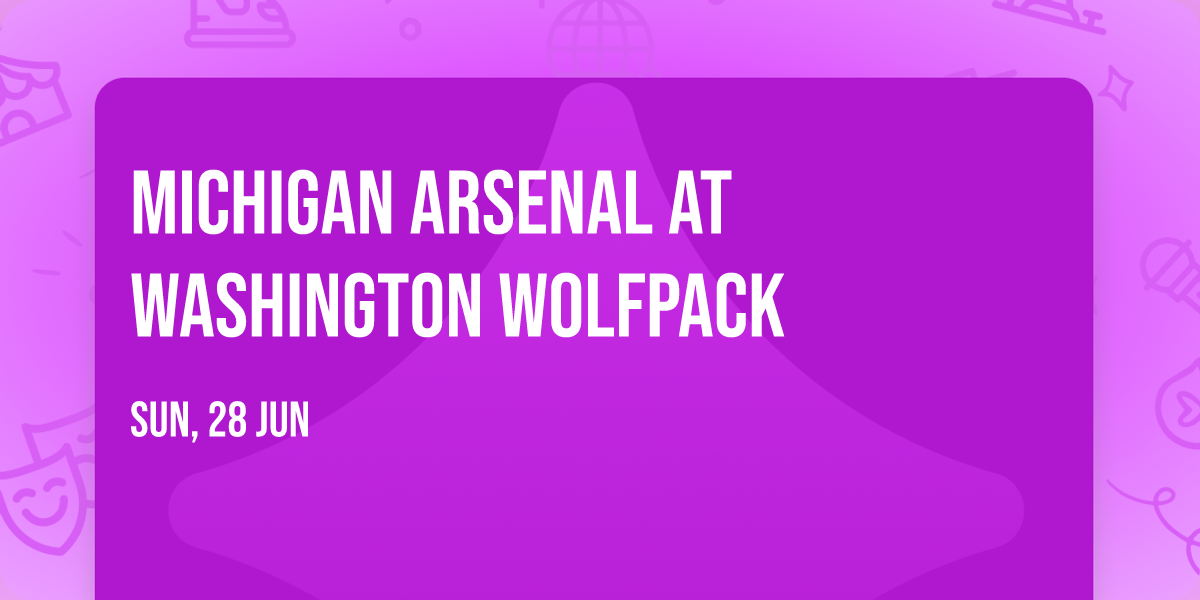 Michigan Arsenal at Washington Wolfpack