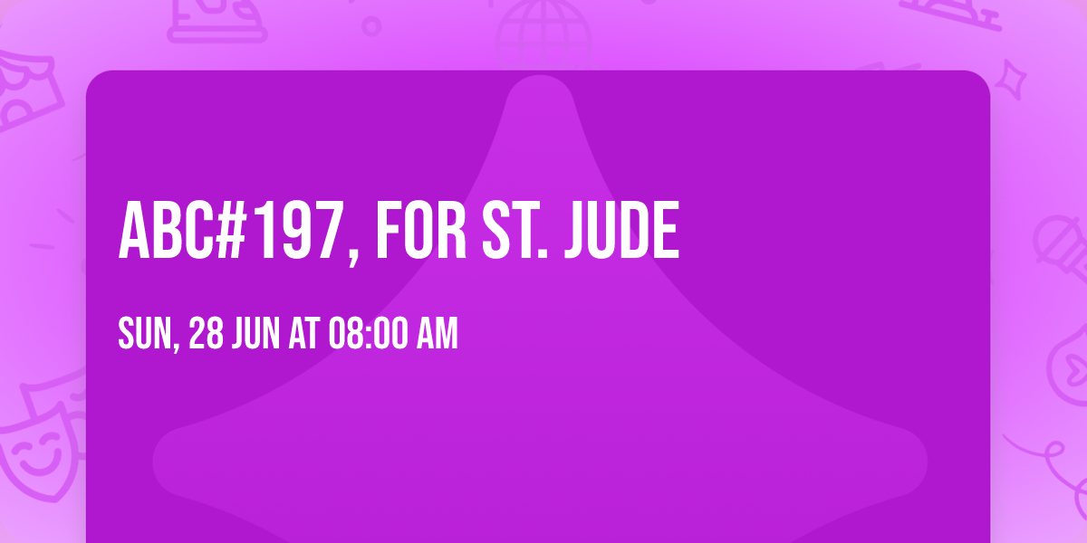 ABC#197, for St. Jude