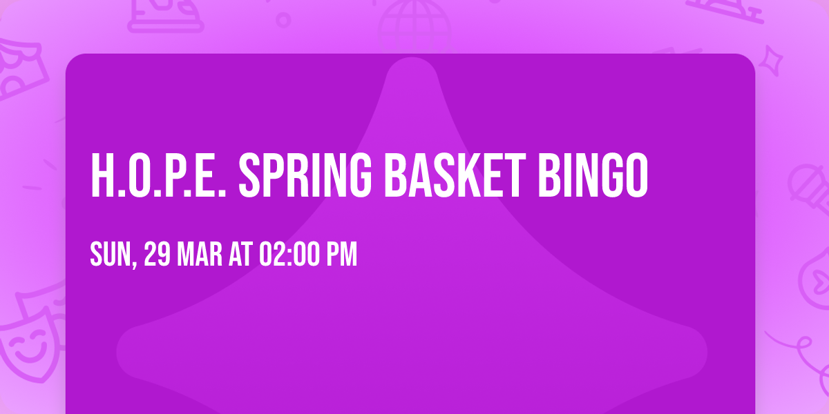 H.O.P.E. Spring Basket BINGO