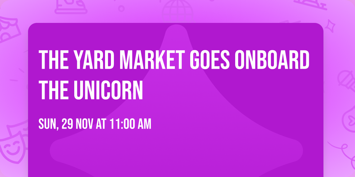 The Yard Market Goes Onboard The Unicorn 