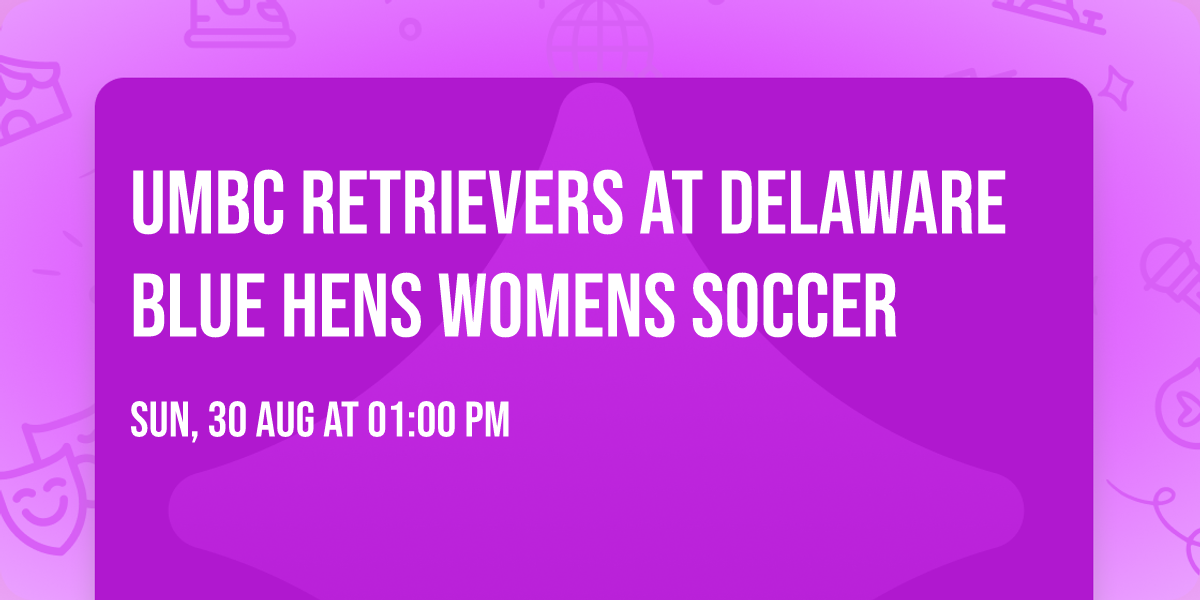 UMBC Retrievers at Delaware Blue Hens Womens Soccer