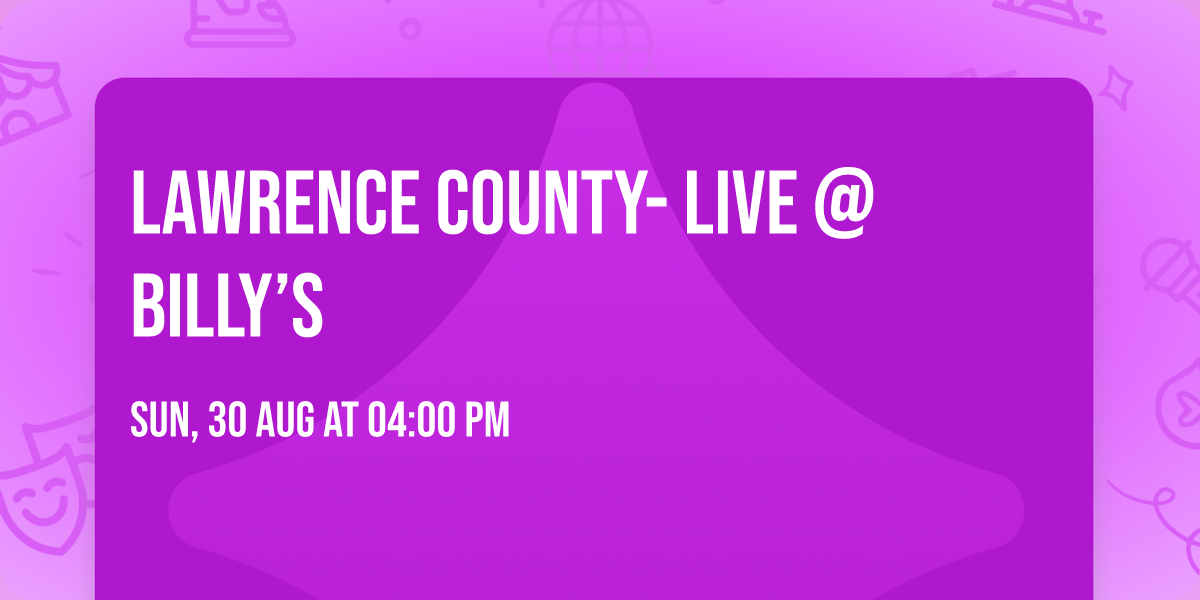 Lawrence County- Live @ Billy\u2019s 