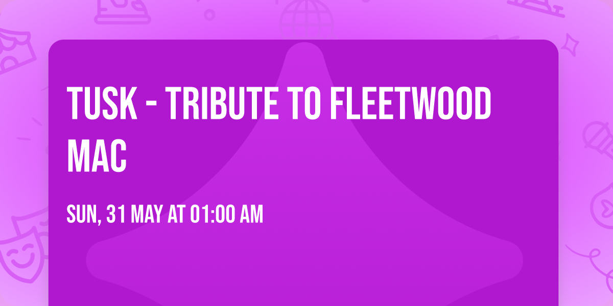 Tusk - Tribute To Fleetwood Mac