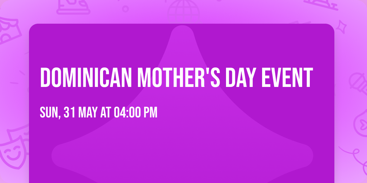 Dominican Mother's day Event