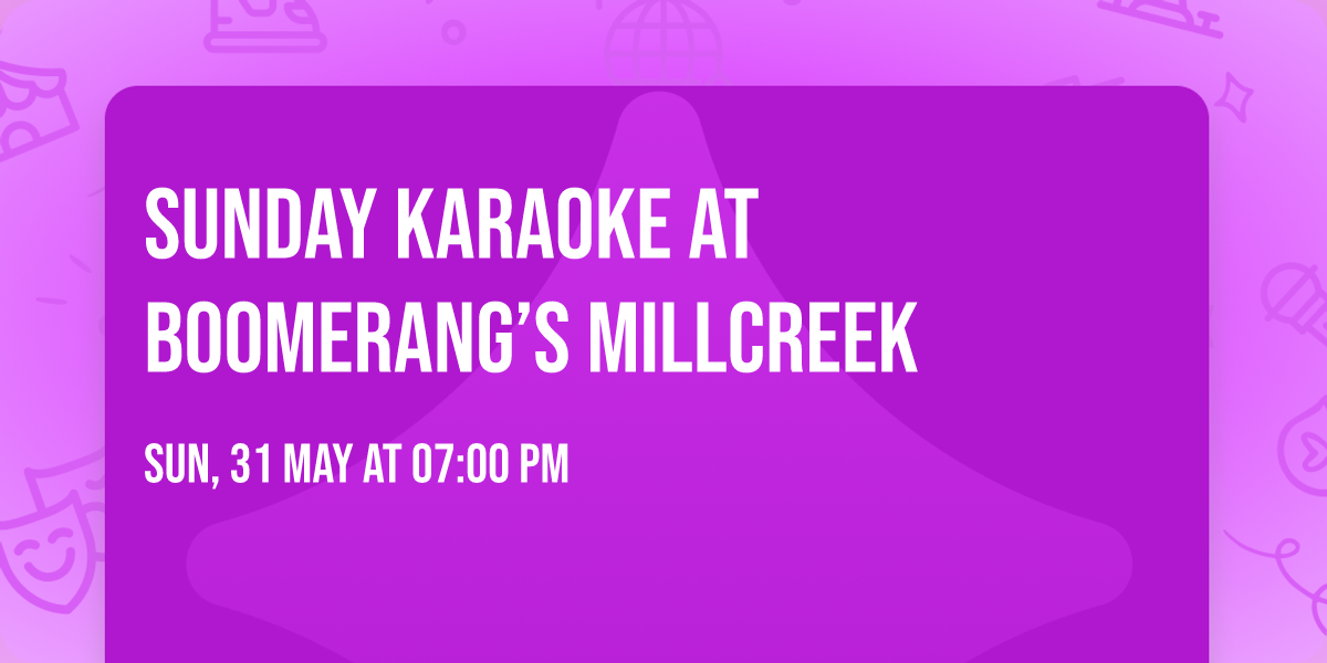 Sunday Karaoke at Boomerang\u2019s Millcreek
