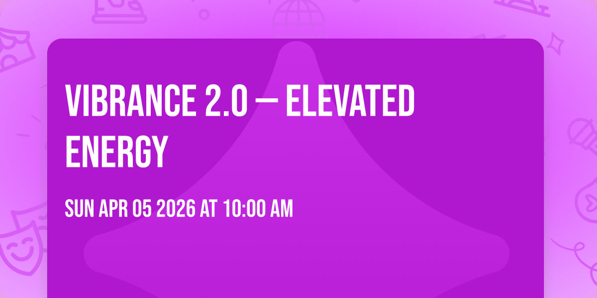 Vibrance 2.0 — Elevated Energy