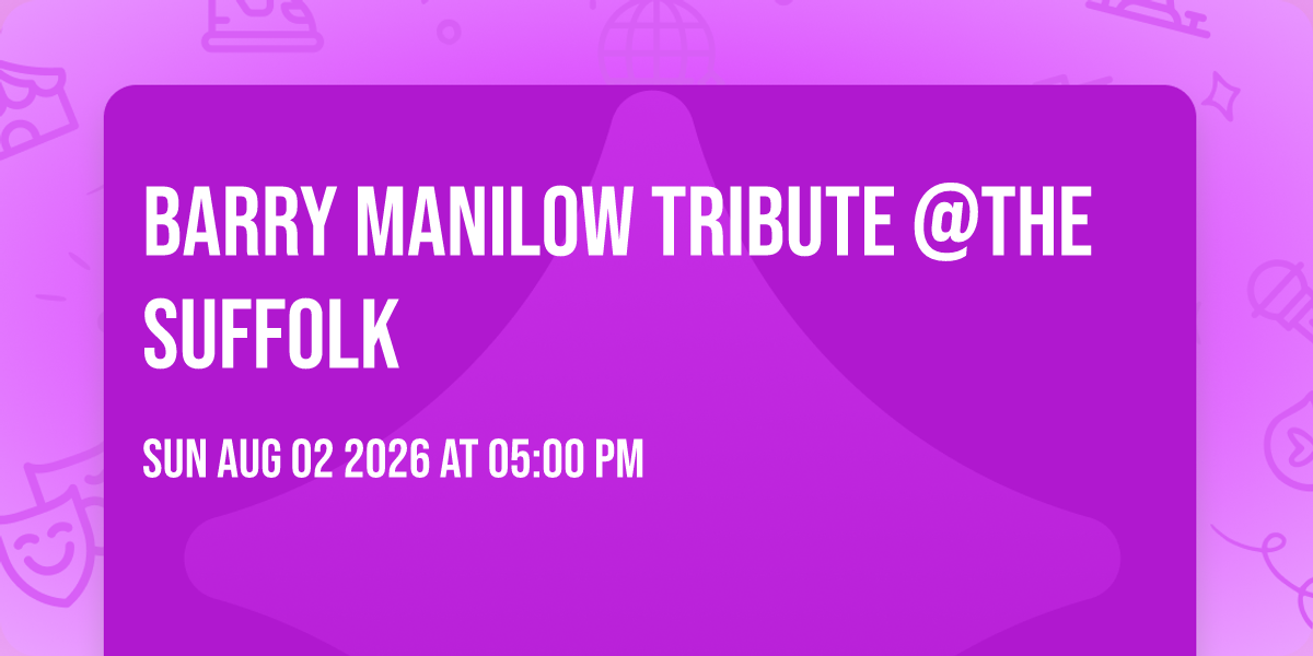 Barry Manilow Tribute @The Suffolk