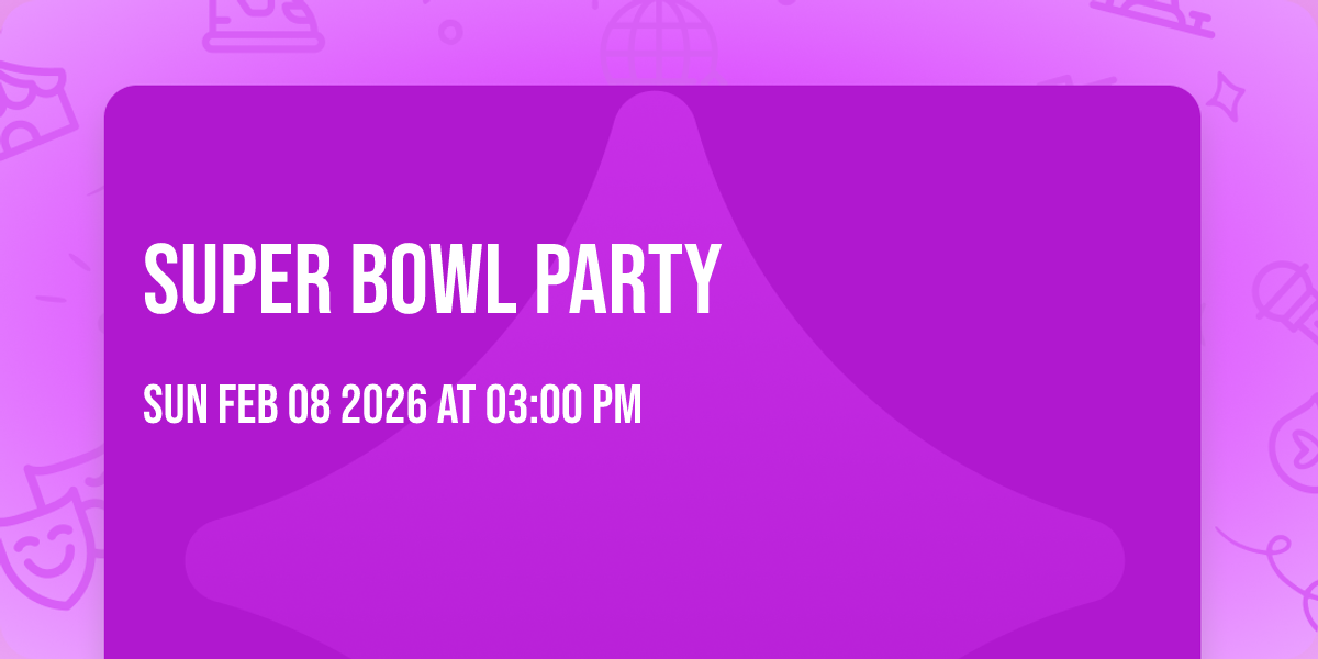 Super Bowl Party