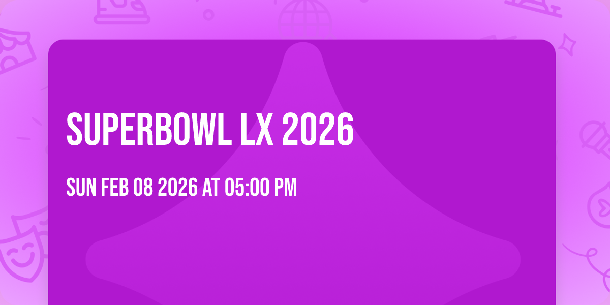 Superbowl LX 2026