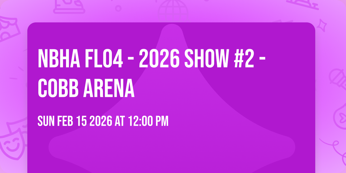 NBHA FL04 - 2026 SHOW #2 - COBB ARENA
