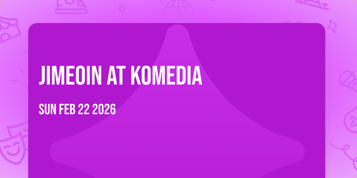 Jimeoin at Komedia