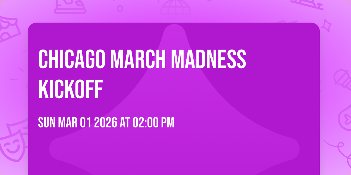 Chicago March Madness Kickoff
