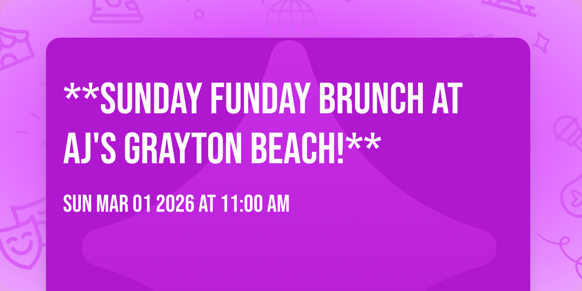 🎉 **Sunday Funday Brunch at AJ's Grayton Beach!** 🥂