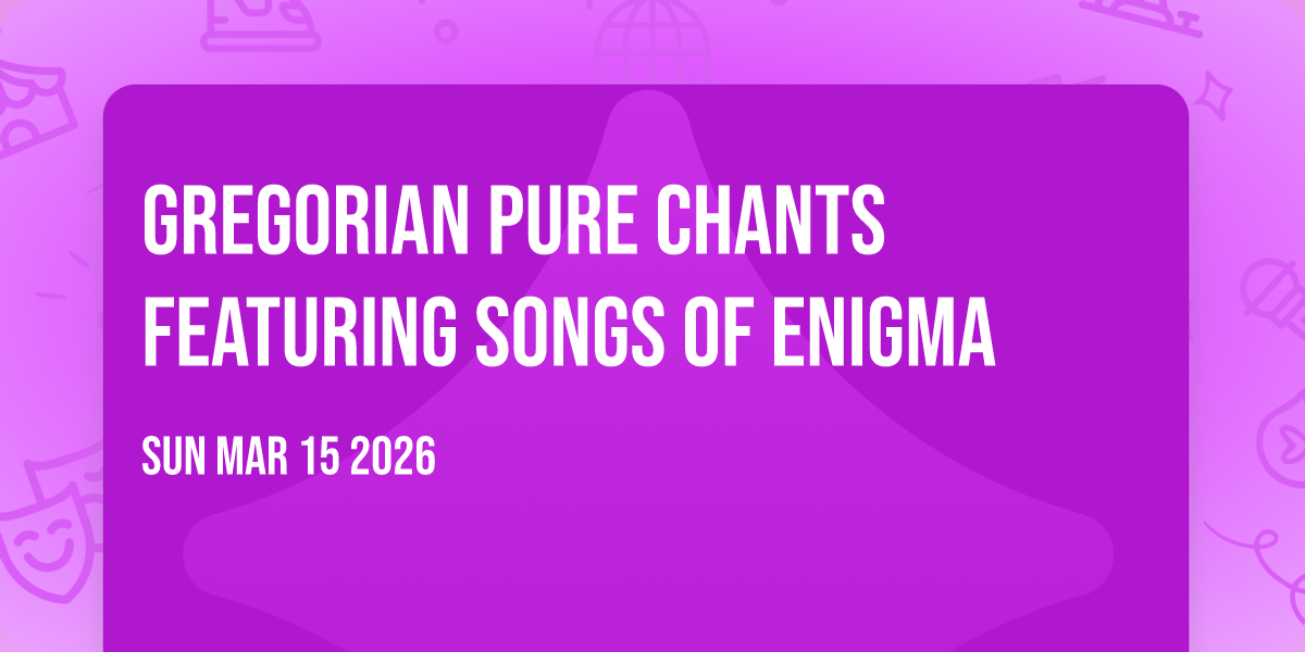 Gregorian Pure Chants featuring Songs of Enigma