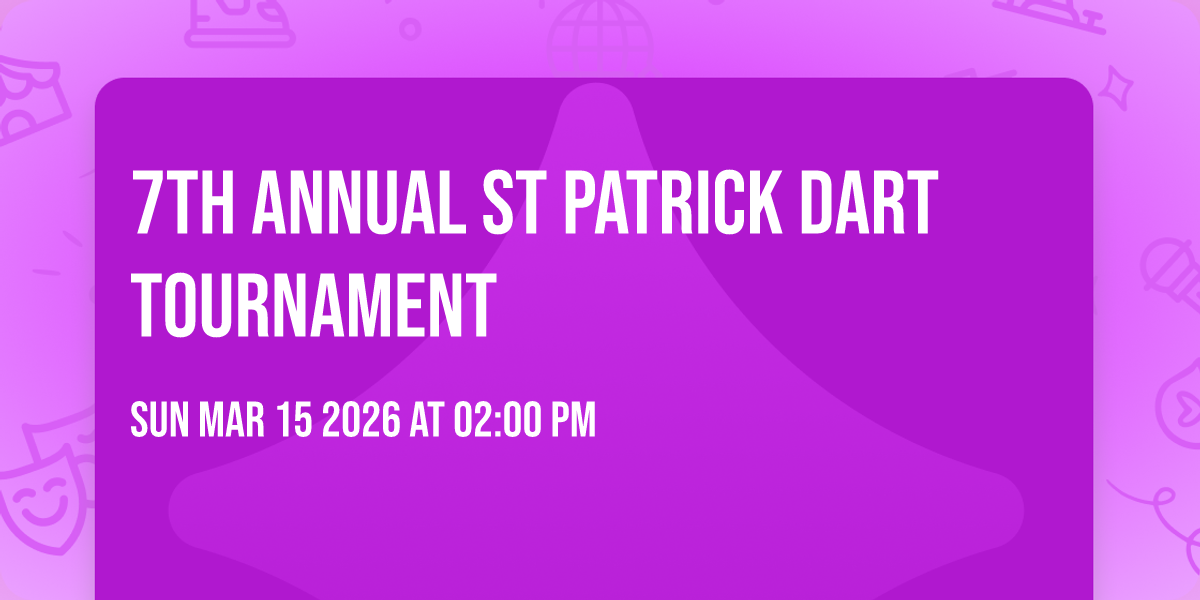 7th Annual St Patrick Dart Tournament 