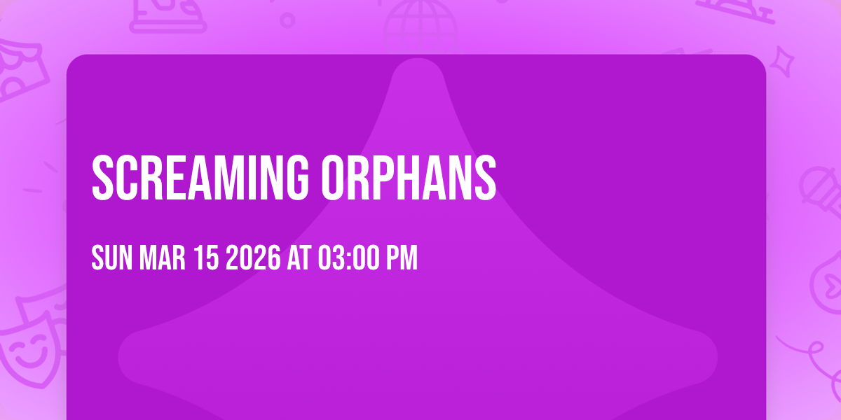 Screaming Orphans