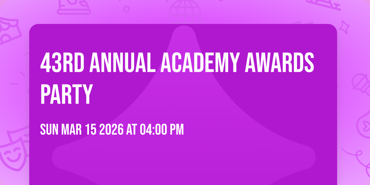 43rd Annual Academy Awards Party