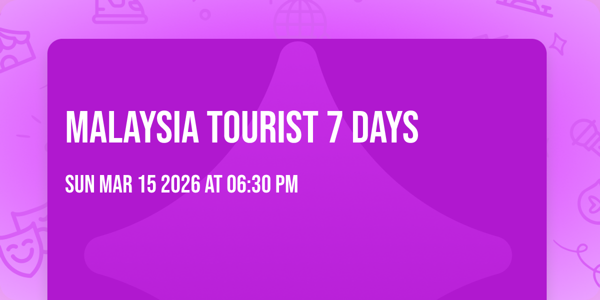 Malaysia Tourist 7 Days 