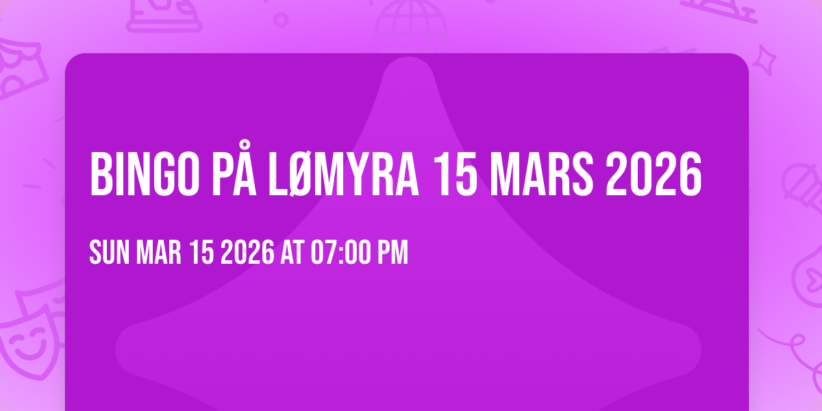 Bingo på Lømyra 15 mars 2026
