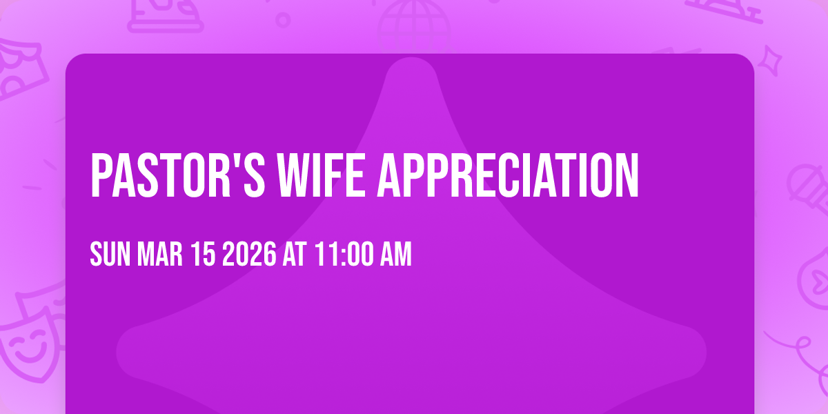 Pastor's Wife Appreciation
